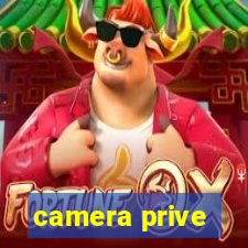 camera prive